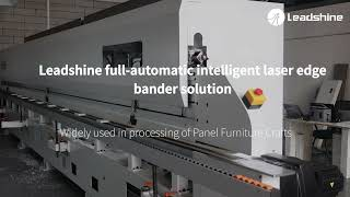 Leadshine full automatic intelligent laser edge bander solution