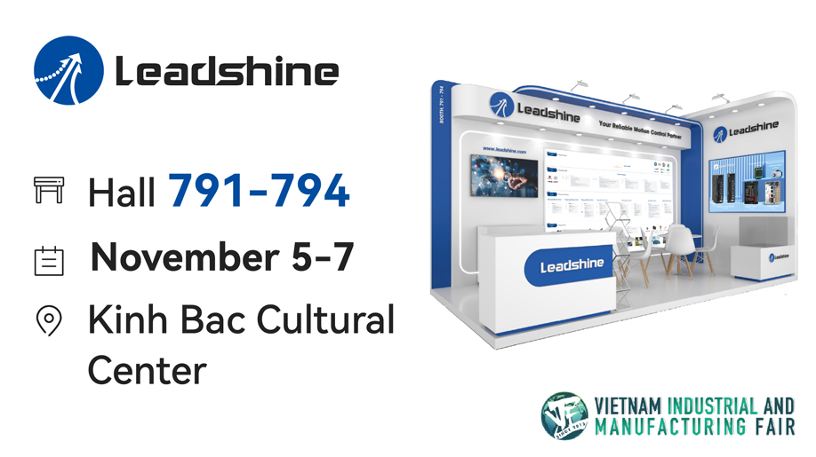 Leadshine Shines at VIMF 2025 in Vietnam | Rooted Locally, Empowering the New Global Journey of Chinese Intelligent Manufacturing